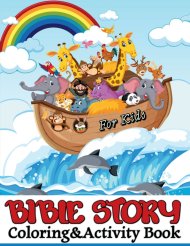 Bilbe Story coloring&activity book for kids all ages : A Fascinating Journey through Mazes, Puzzles, Word Search, Q&A`s, and many more surprises f