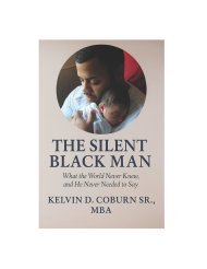 The Silent Black Man: What the World Never Knew, and He Never Needed to Say
