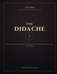 THE DIDACHE: Rediscovering the Forgotten Manual of the Early Church for Today's Believers, Pastors, and Church Planters