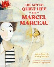 Not So Quiet Life Of Marcel Marceau