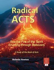 Radical Acts: See the Fire of the Spirit Erupting through Believers