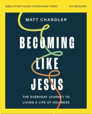 Becoming Like Jesus Video Study