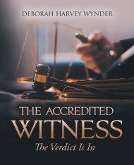 The Accredited Witness: The Verdict Is In