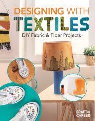 Designing With Textiles: Diy Fabric & Fiber Projects