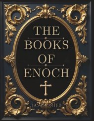 The Books of Enoch: Unearthing the Lost Truth of the Watchers, the Flood, and the End of Days