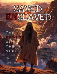 Saved or Enslaved: The Choice of the Negro