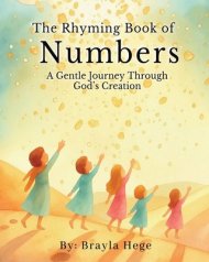 The Rhyming Book of Numbers:: A Gentle Journey Through God's Creation