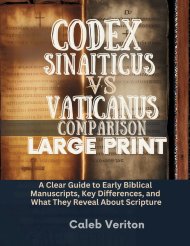 CODEX SINAITICUS VS VATICANUS COMPARISON LARGE PRINT: A Clear Guide to Early Biblical Manuscripts, Key Differences, and What They Reveal About Scriptu