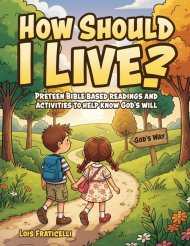 How Should I Live?: Preteen Bible Based Readings and Activities to Help Know God's Will