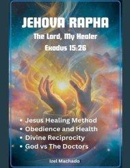 Jehova Rapha, The Lord My Healer