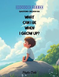 Questions Children Ask: What Can I Be When I Grow Up?