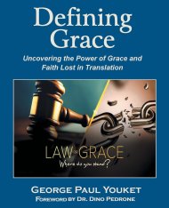 Defining Grace: Uncovering the Power of Grace and Faith Lost in Translation