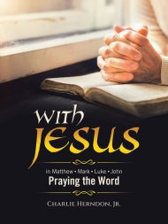 WITH JESUS: Praying the Word Matthew  Mark  Luke  John