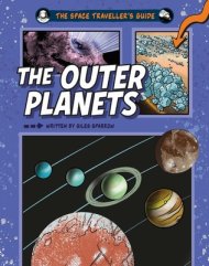 Space Traveller\'s Guide: The Outer Planets