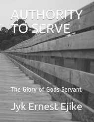 Authority to Serve: The Glory of Gods Servant