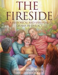 THE FIRESIDE: A Historical and Spiritual Drama in One Act
