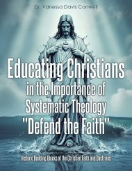 Educating Christians in the Importance of Systematic Theology "Defend the Faith": Historic Building Blocks of the Christian Faith and Doctrines