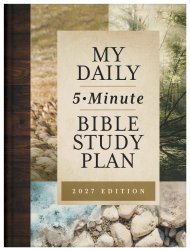My Daily 5-Minute Bible Study Plan (for men): 2027 Edition
