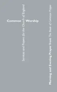 Common Worship Morning and Evening Prayer from the Book of Common Prayer