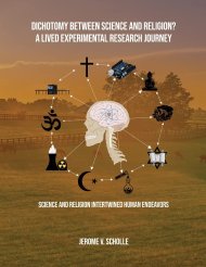 Dichotomy Between Science and Religion? A Lived Experimental Research Journey: Science and Religion Interwined Human Endeavors