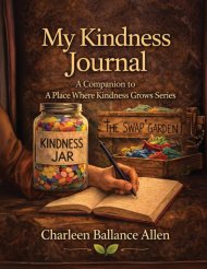 My Kindness Journal: A Companion to A Place Where Kindness Grows Series