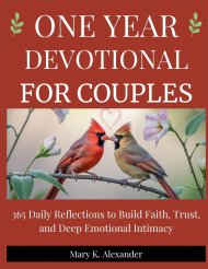 ONE YEAR DEVOTIONAL FOR COUPLES: 365 Daily Reflections to Build Faith, Trust, and Deep Emotional Intimacy