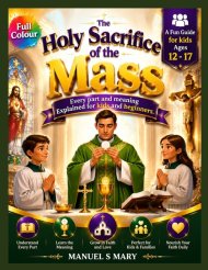 THE HOLY SACRIFICE OF THE MASS : Every Part and Meaning Explained for Kids and Beginners