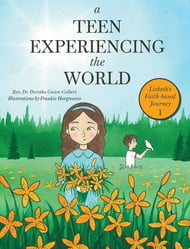 A Teen Experiencing the World: Lizbeth's Faith-based Journey