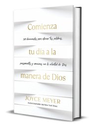 Comienza tu día a la manera de Dios