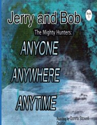 Jerry and Bob, The Mighty Hunters: ANYONE, ANYWHERE, ANYTIME