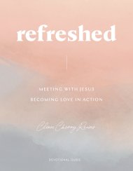 Refreshed: Meeting with Jesus, Becoming Love in Action