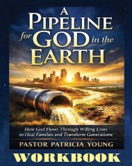 A Pipeline for God in the Earth - Workbook