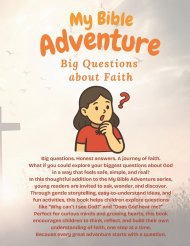 My Bible Adventure: Big Questions About Faith: Helping Children Ask Questions, Build Understanding, and Grow in Faith Step by Step
