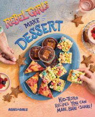 Rebel Girls Make Dessert