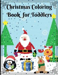 Christmas Coloring Book for Toddler : Big & Easy Christmas Designs for Ages 1-4, Fun books for toddlers preschoolers & kids !