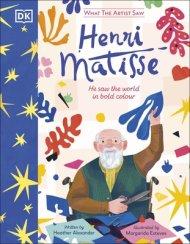 What The Artist Saw Henri Matisse