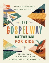 Gospel Way Catechism for Kids