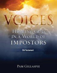 Voices: Hearing God in a World of Impostors, Old Testament: Hearing God in a World of Impostors (Old Testament)