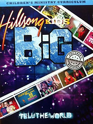 Hillsong Kids - BIG Tell The World