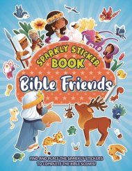Bible Friends: Sparkly Sticker Book