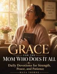 Grace for the Mom Who Does It All: Daily Devotions for Strength, Peace, and Patience