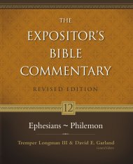 Ephesians - Philemon: Vol 12 : Expositor's Bible Commentary 