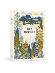 Get Outside: A Journal for Refreshing Your Spirit in Nature