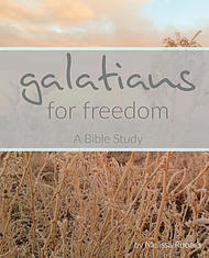 Galatians: For Freedom: A Bible Study