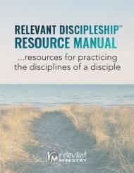 Relevant Discipleship Resource Manual: resources for practicing the disciplines of a disciple