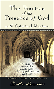 The Practice of Presence of God with Spiritual Maxims