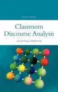 Classroom Discourse Analysis: A Functional Perspective | Free Delivery ...