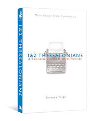 Nbbc, 1 & 2 Thessalonians: A Commentary in the Wesleyan Tradition