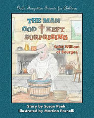 The Man God Kept Surprising: Saint William of Bourges