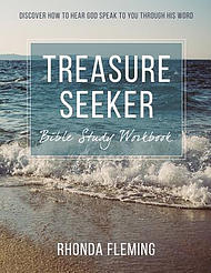Treasure Seeker Bible Study Workbook: Discover How To Hear God Speak To You Through His Word